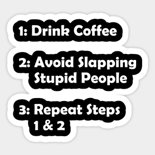 Coffee prevents the Slap! Sticker